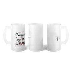 Cheers To My Man Digital Printed Beer Mug Gift for Girlfriend