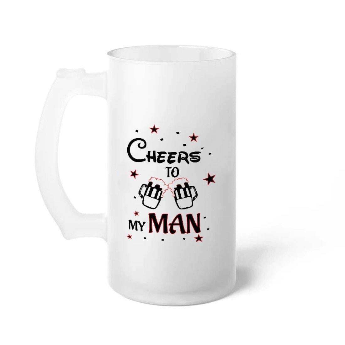 Cheers To My Man Digital Printed Beer Mug Gift for Girlfriend