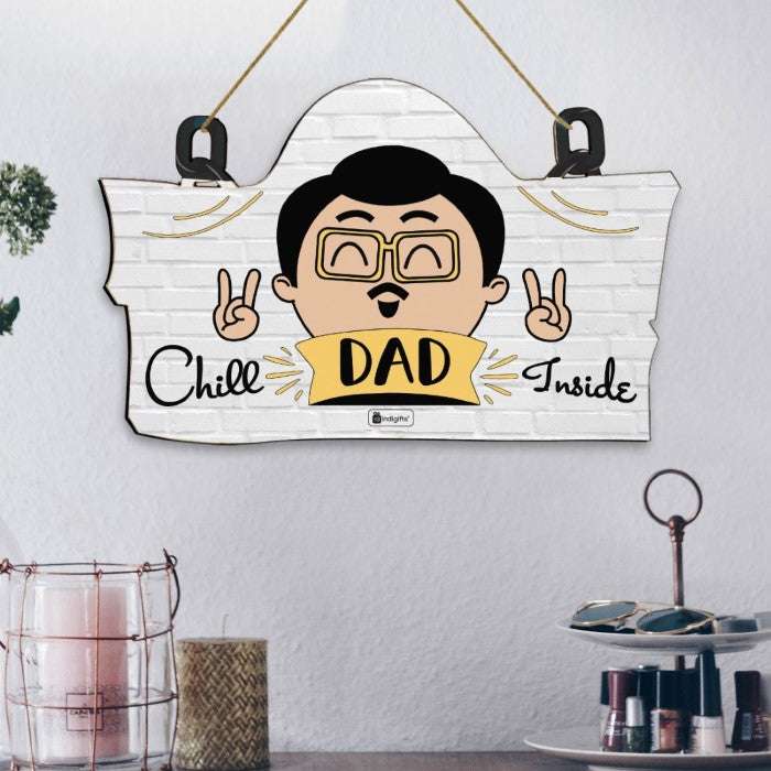 Chill Dad Inside Printed Wall Hanging and Mummy Da Dhaba Printed Instruction Board For Mom & Dad
