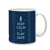 Keep Calm & Play Safe Quote Blue Coffee Mug