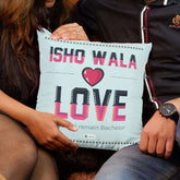 Ishq Wala Love Cushion Cover Valentines Day Gift