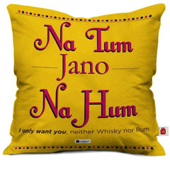 Na Tum Jano Na Hum Cushion Cover Valentines Day Gift