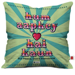 Hum Aapkey Hai Kaun Cushion Cover Valentines Day Gift