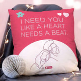 I need you like a heart needs a beat Valentines Day Gift
