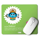 Green Mouse Pad with Motivated Quotes Be like Vishnu