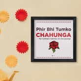 Tumko Chahunga Wall Poster Frames Valentines Gift