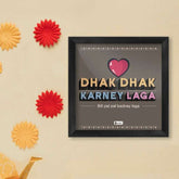 Dhak Dhak Karney Laga Wall Poster Frames Valentines Gift