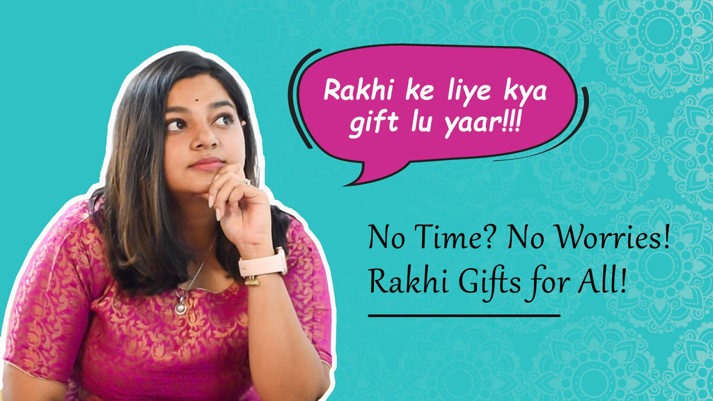 Last Minute Rakhi Gift Ideas