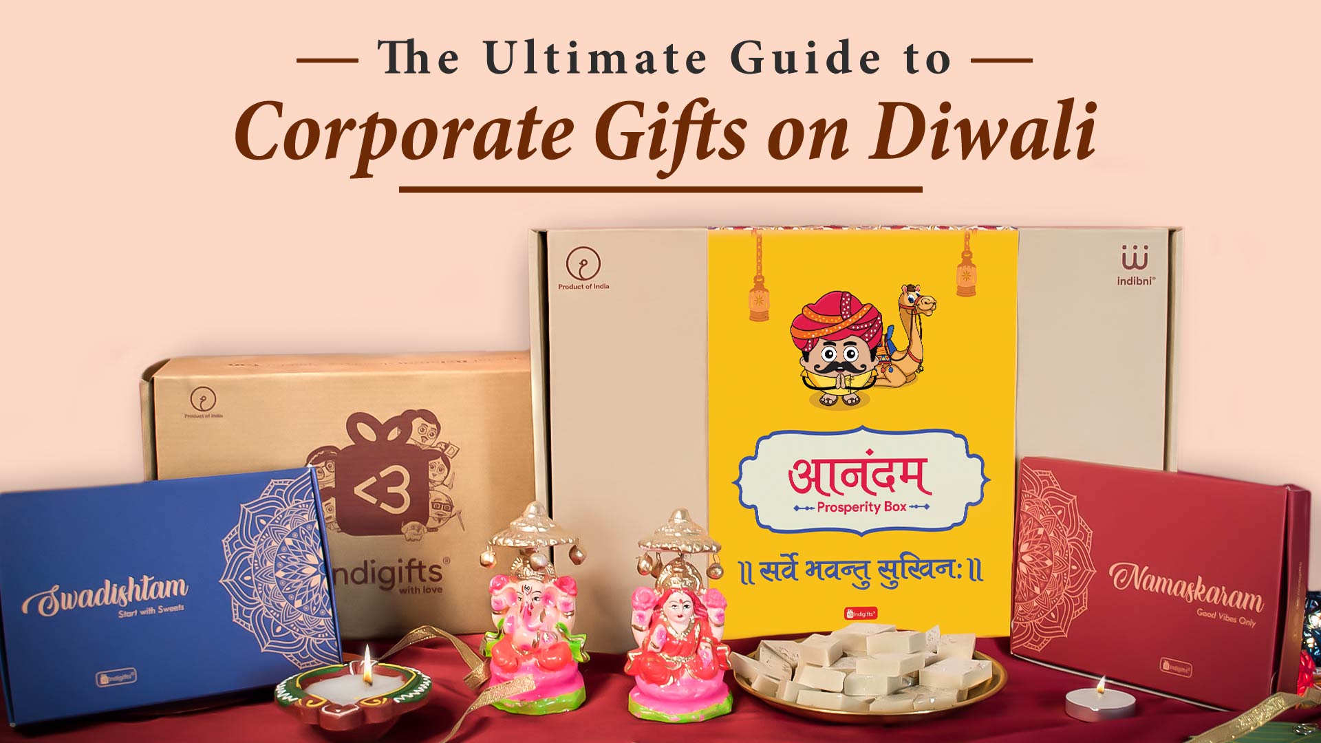 The Ultimate Guide to Corporate Gifts on Diwali