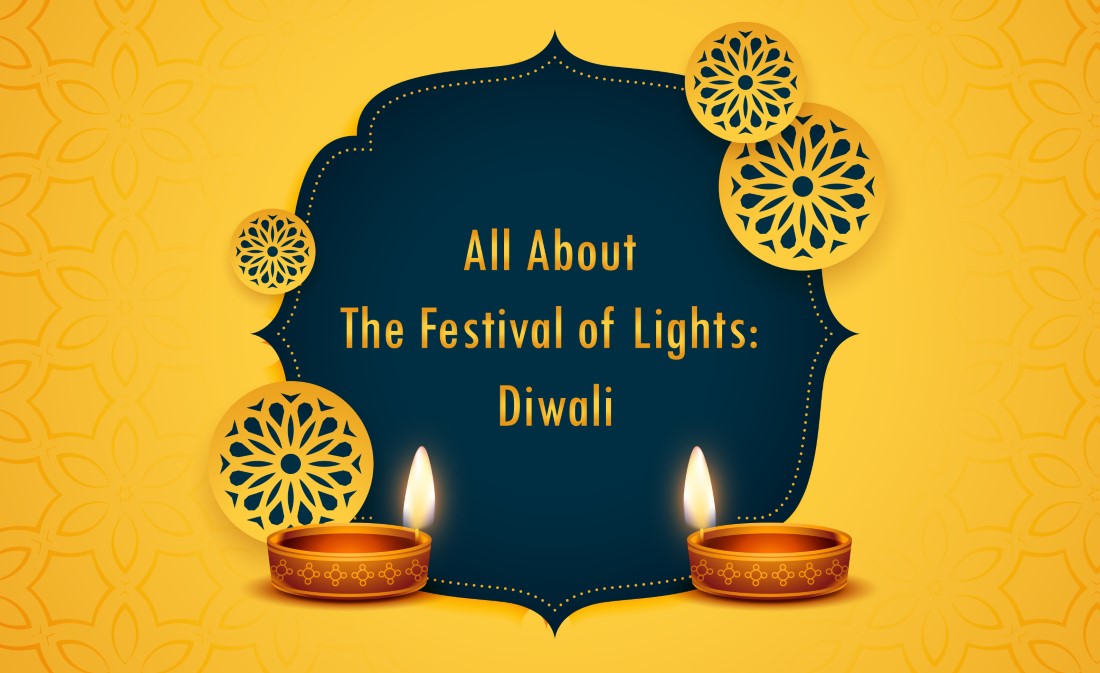 All About The Festival of Lights: Diwali