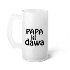 Papa ki Dawa Glass Beer Mug