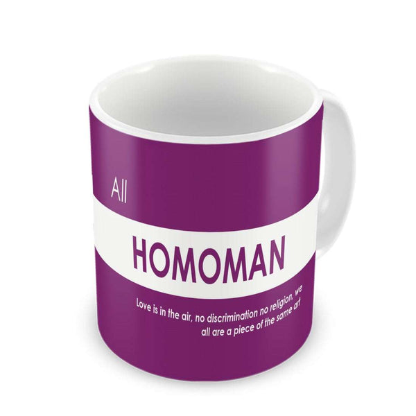 Funny Quotes Coffee Mugs | All Homoman Quote Purple Ceramic Coffee Mug 330 ml | Unique Printed Coffee Cup for Friend, Birthday Gift for Girl/Boy, Funny Farewell Gifts, Sarcastic Gifts