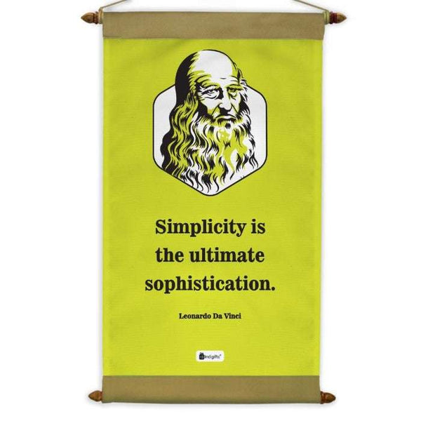 Simplicity is Ultimate Sophistication Quoted Scroll