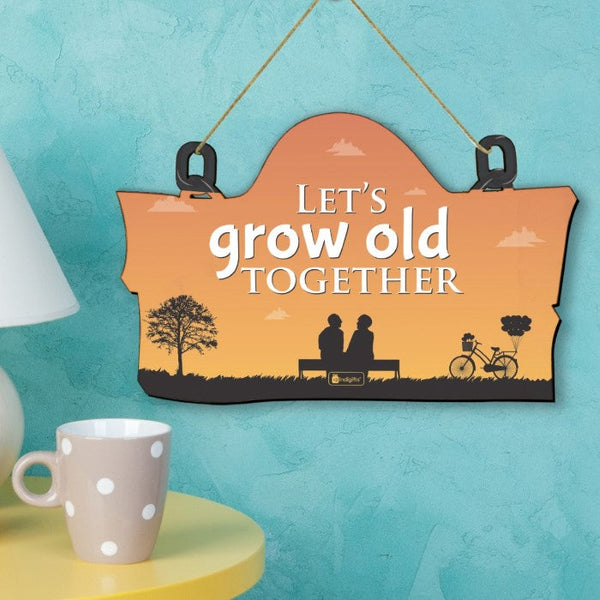 Let's Grow Old Together Printed Wooden Door Wall Hanging For Valentines Gift