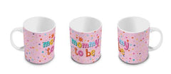 Mommy to be Coffee Mug (Pink)