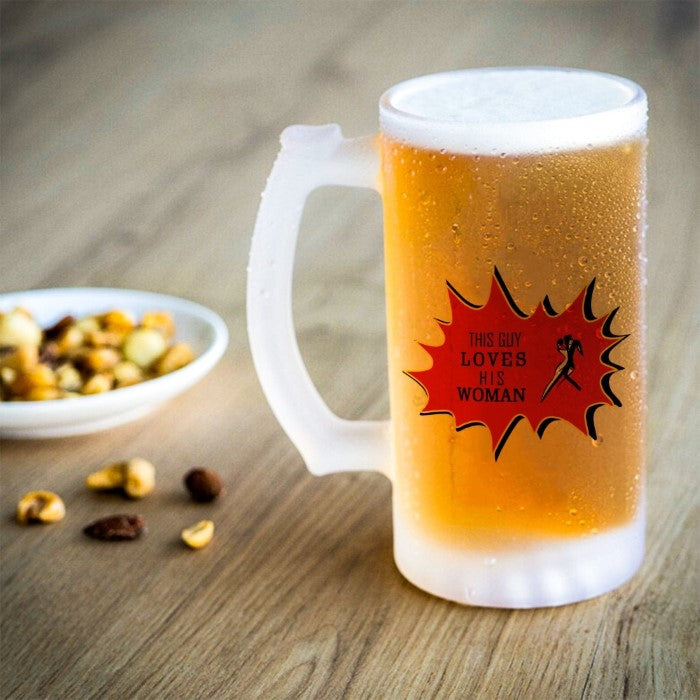 This Guy Loves His Woman Digital Printed Beer Mug Gift for Boyfriend