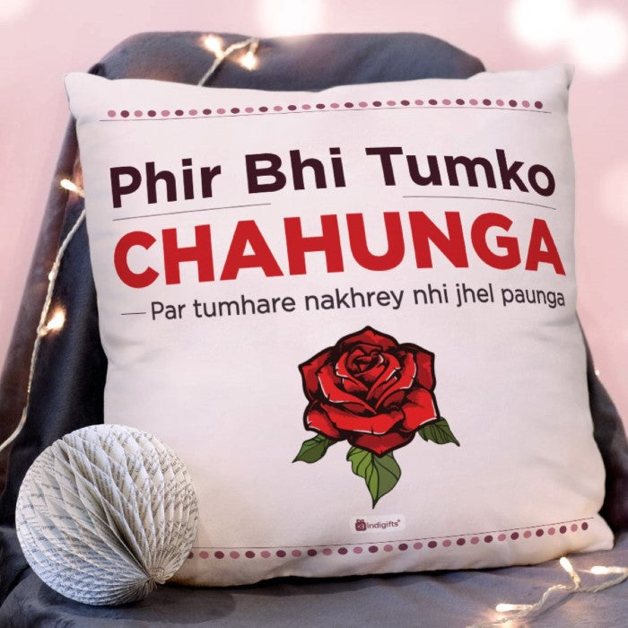 Tumko Chahunga Cushion Cover Valentines Day Gift