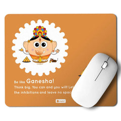 Mouse Pad With Be like Ganesh Motivated Quote Print