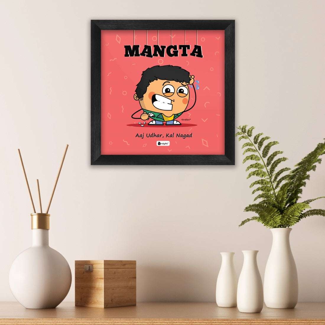 Mangta - Aaj udhar kal nagad Red Poster Frame