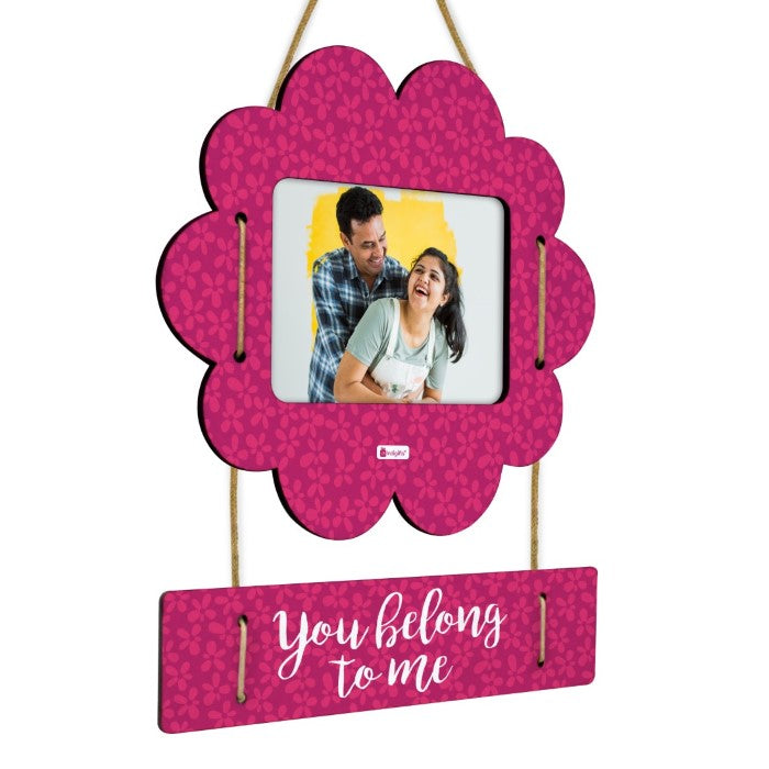 You Belong To Me Digital Printed Wall Hanging Photo Frame